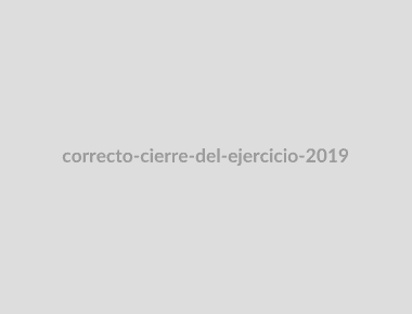 "Correcto cierre del ejercicio 2019"
